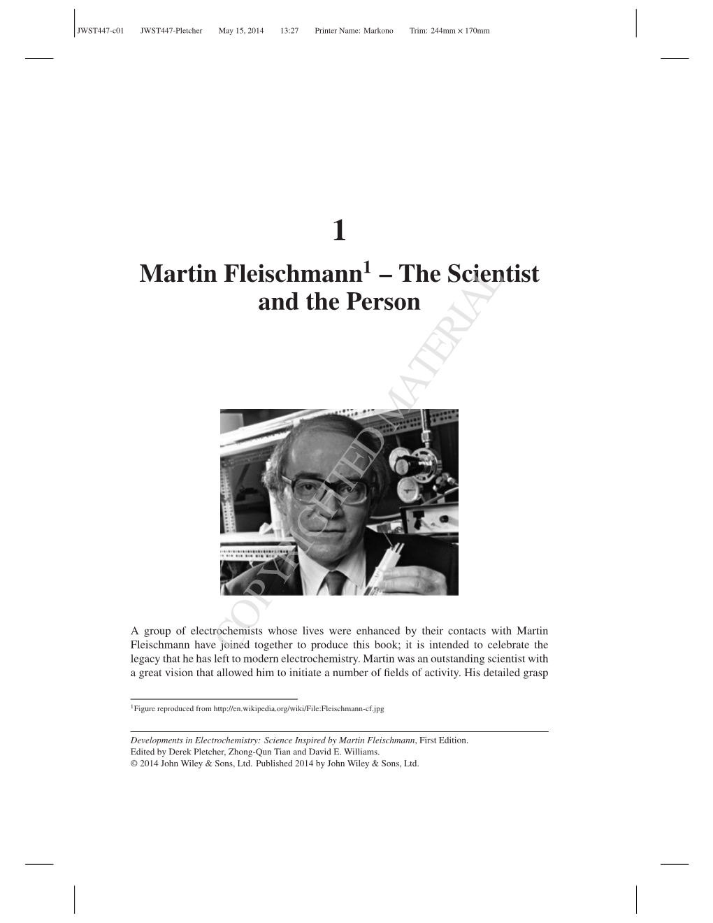 Martin Fleischmann1 – the Scientist and the Person