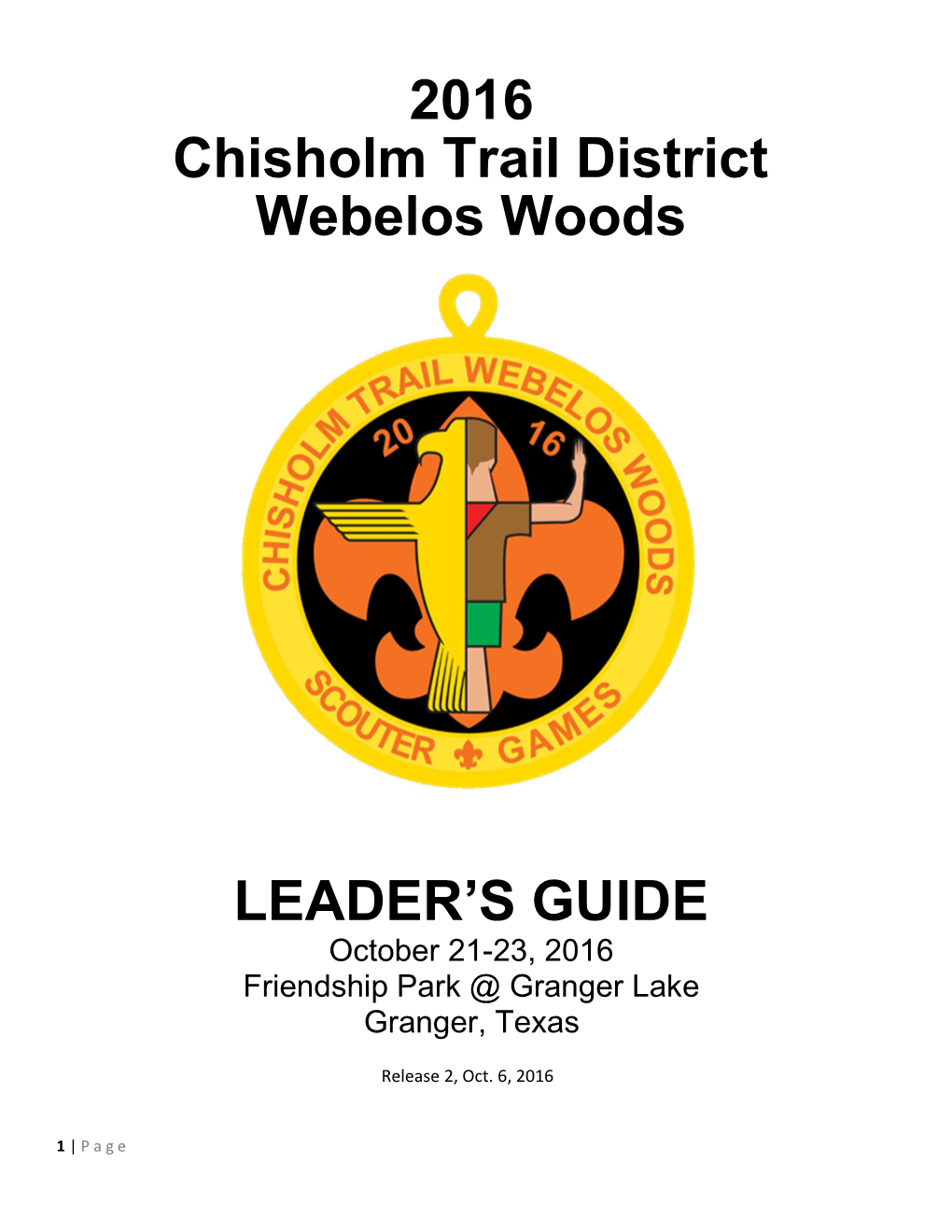 2016 Chisholm Trail District Webelos Woods LEADER's GUIDE