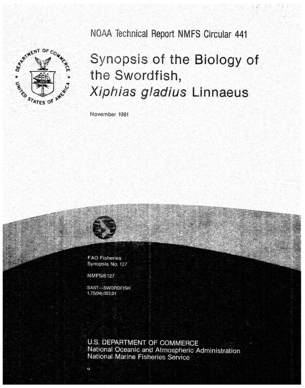 Synopsis of the Biology of the Swordfish, Xiphias Gladius Linnaeus