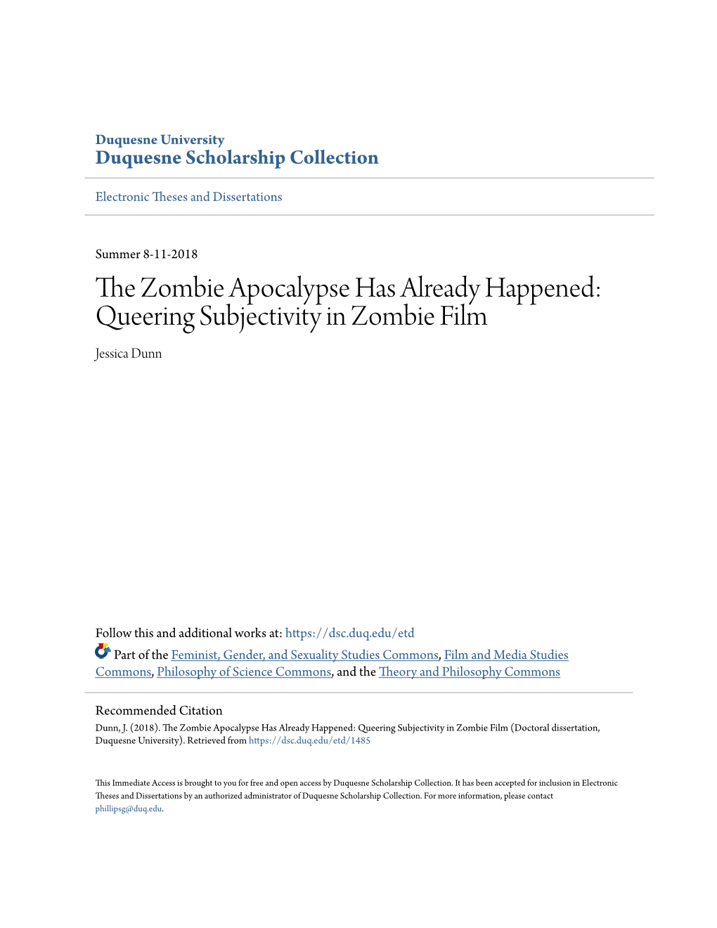 The Zombie Apocalypse Has Already Happened: Queering Subjectivity in Zombie Film Jessica Dunn