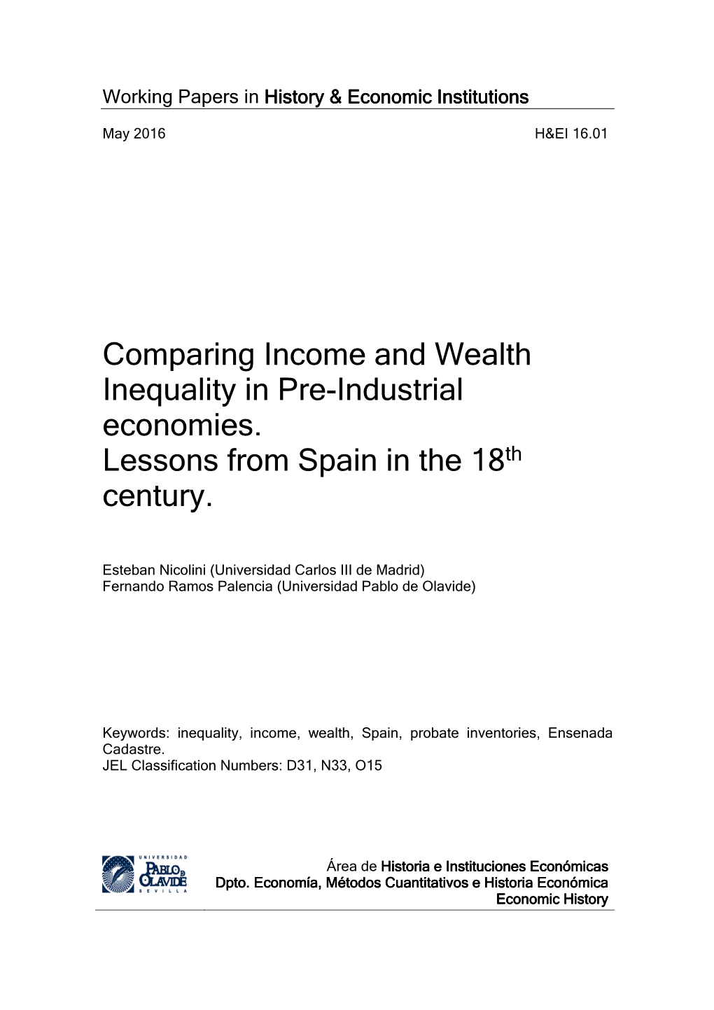 Comparing Income and Wealth Inequality in Pre-Industrial Economies