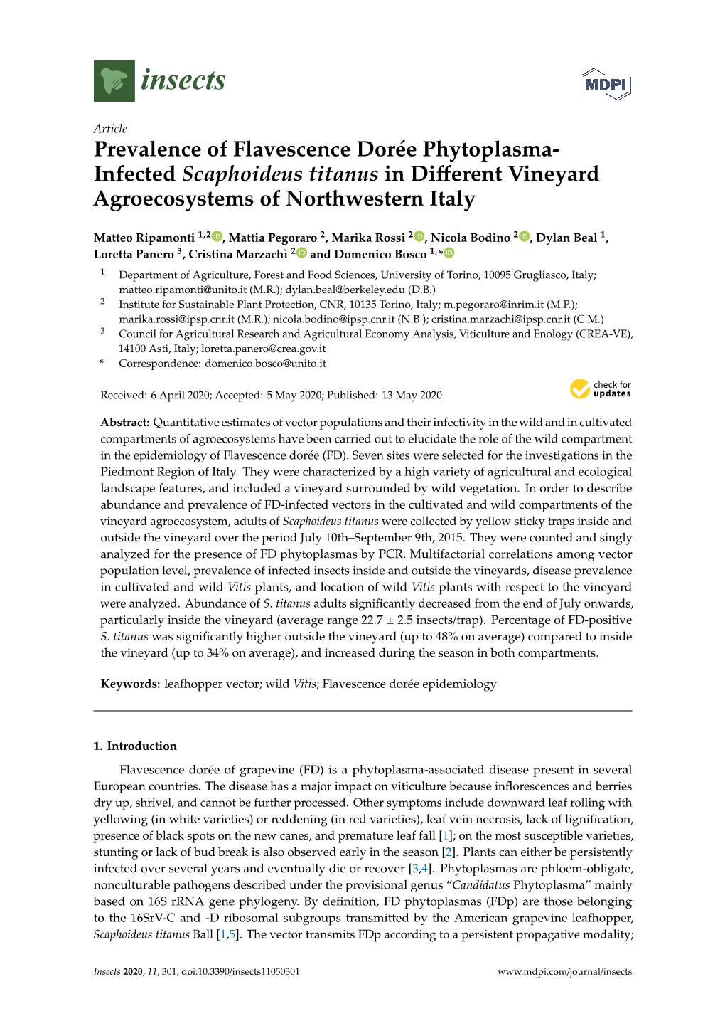 Prevalence of Flavescence Dorée Phytoplasma- Infected Scaphoideus Titanus in Diﬀerent Vineyard Agroecosystems of Northwestern Italy