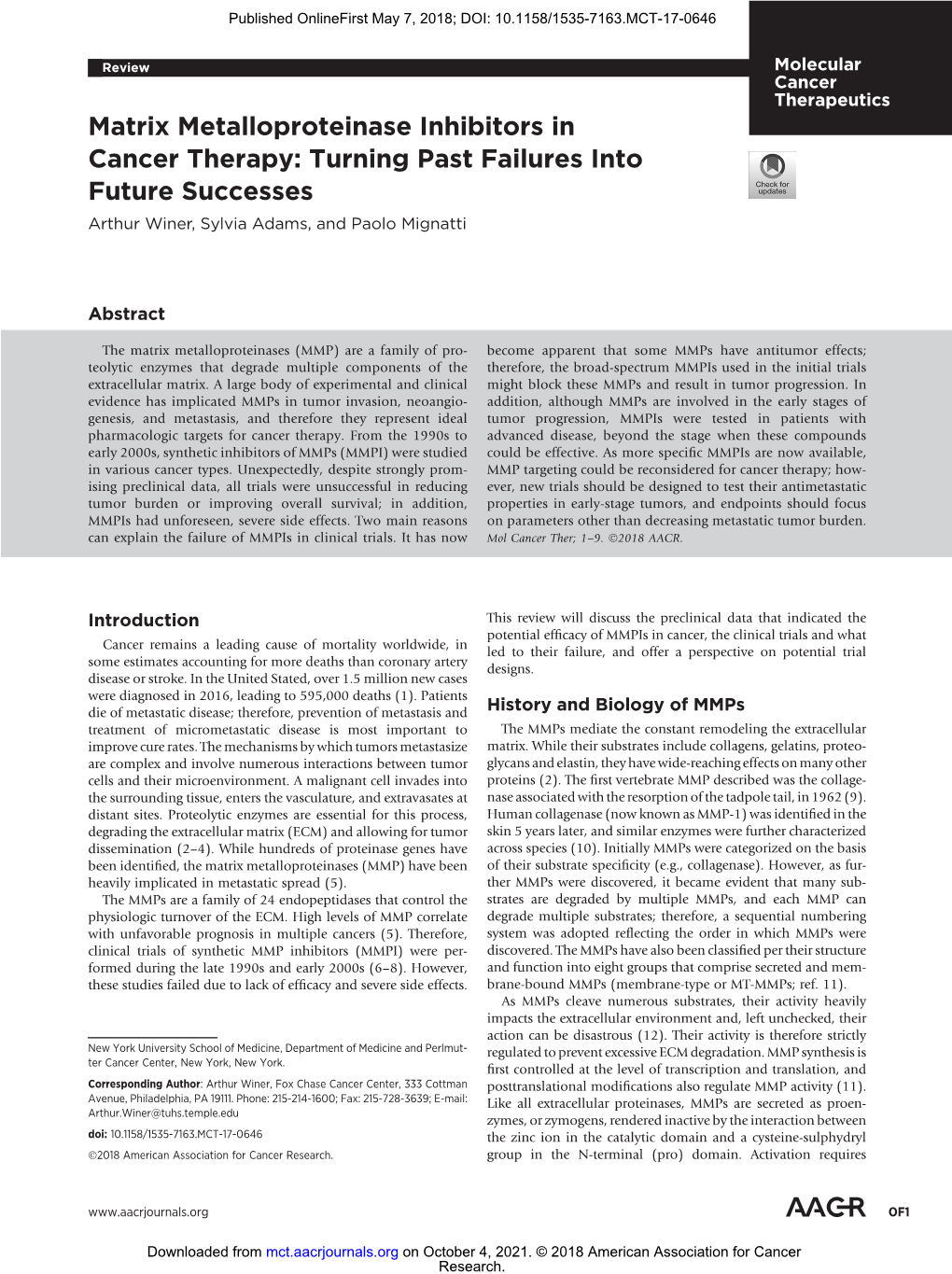 Matrix Metalloproteinase Inhibitors in Cancer Therapy: Turning Past Failures Into Future Successes Arthur Winer, Sylvia Adams, and Paolo Mignatti