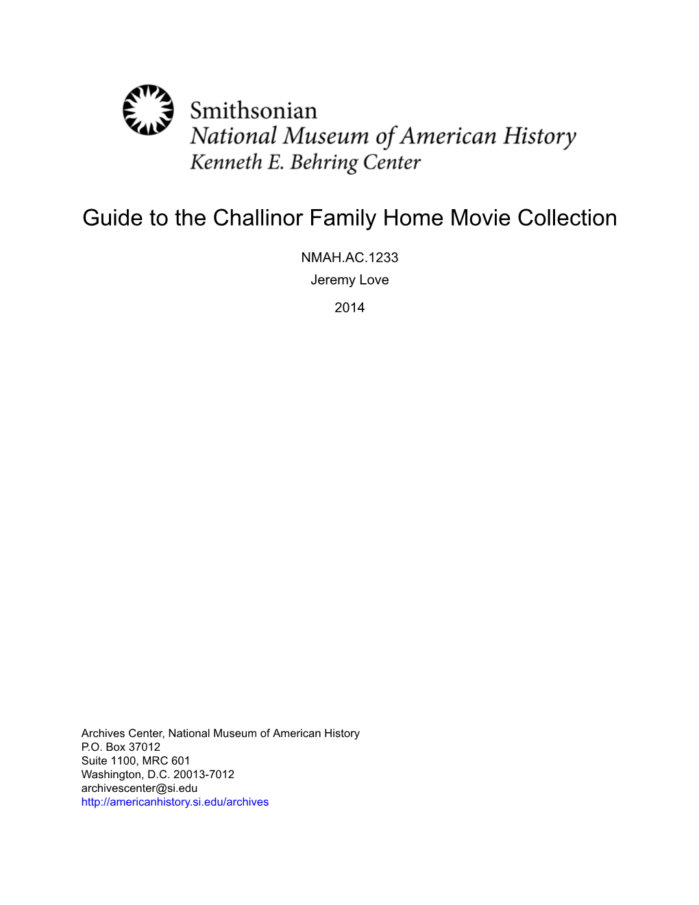 Guide to the Challinor Family Home Movie Collection