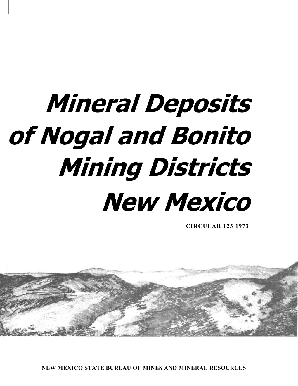 Mineral Deposits of Nogal and Bonito Mining Districts, New Mexico