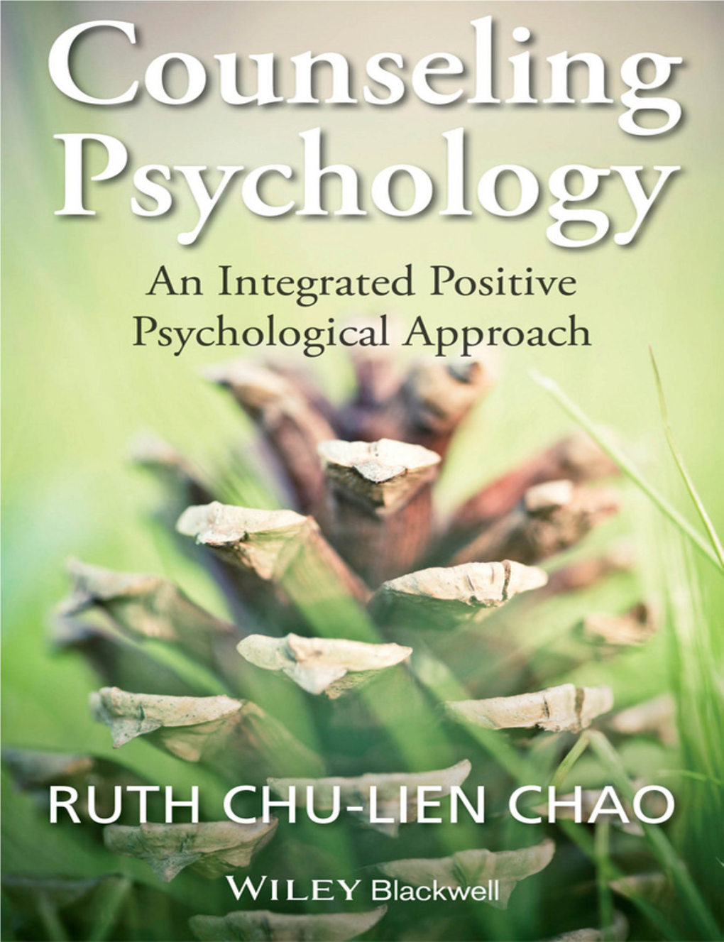 Counseling Psychology: an Integrated Positive Psychological Approach