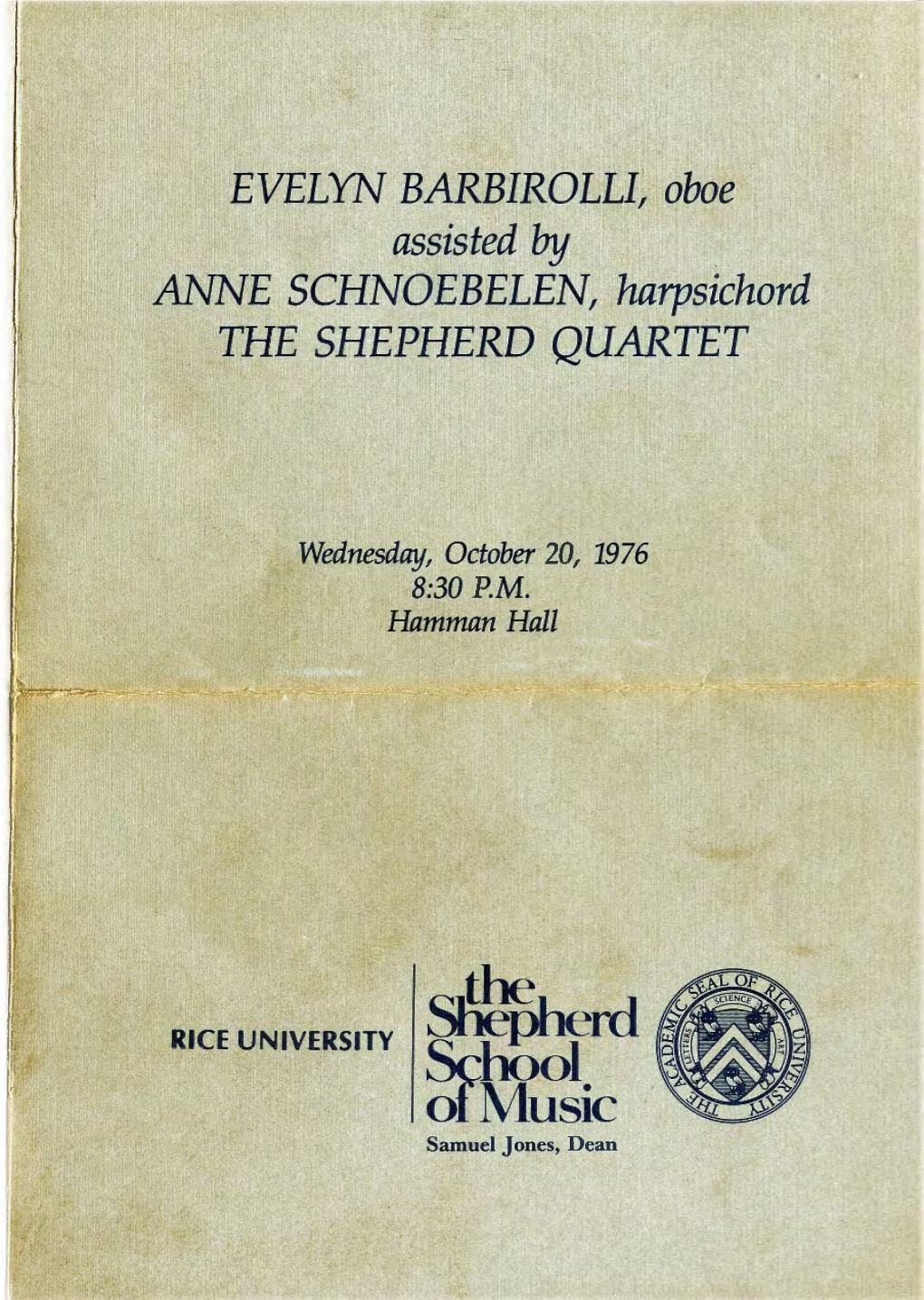 EVELYN BARBIROLLI, Oboe Assisted by · ANNE SCHNOEBELEN, Harpsichord the SHEPHERD QUARTET