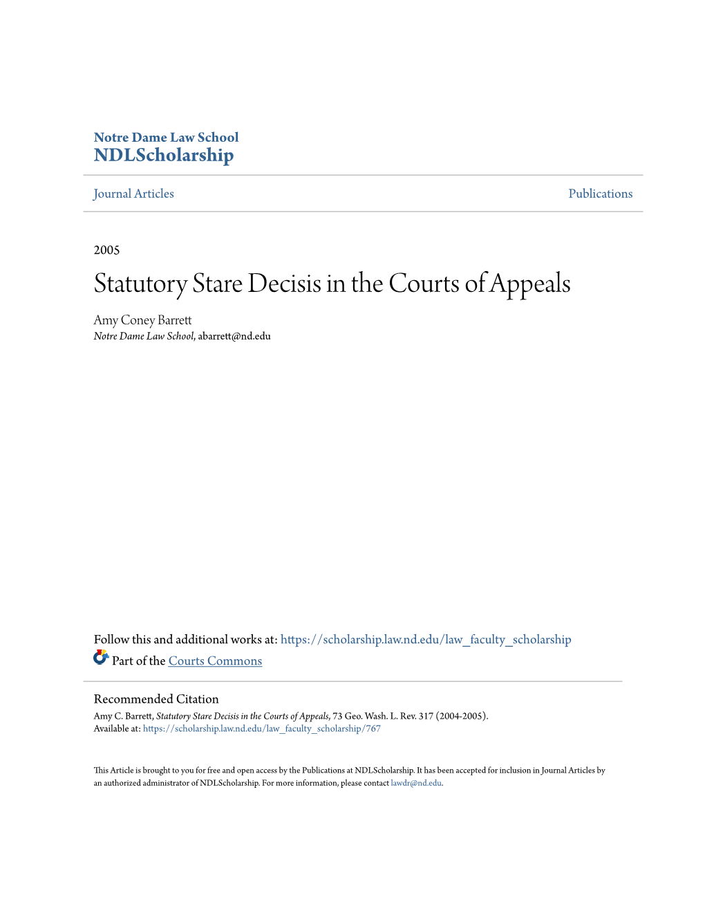 Statutory Stare Decisis in the Courts of Appeals Amy Coney Barrett Notre Dame Law School, Abarrett@Nd.Edu