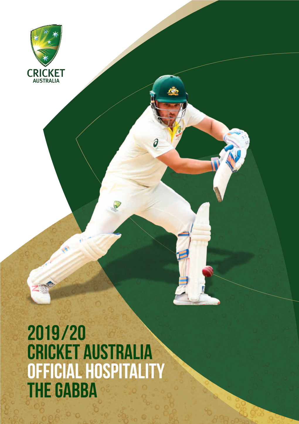 2019/20 Cricket Australia Official Hospitality the Gabba ——— WELCOME ——— 2019–20 FIXTURE