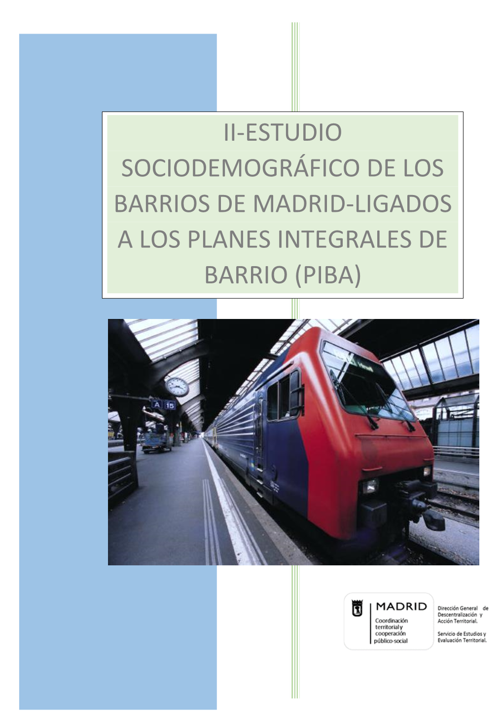 Ii-Estudio Sociodemográfico De Los Barrios De Madrid-Ligados a Los
