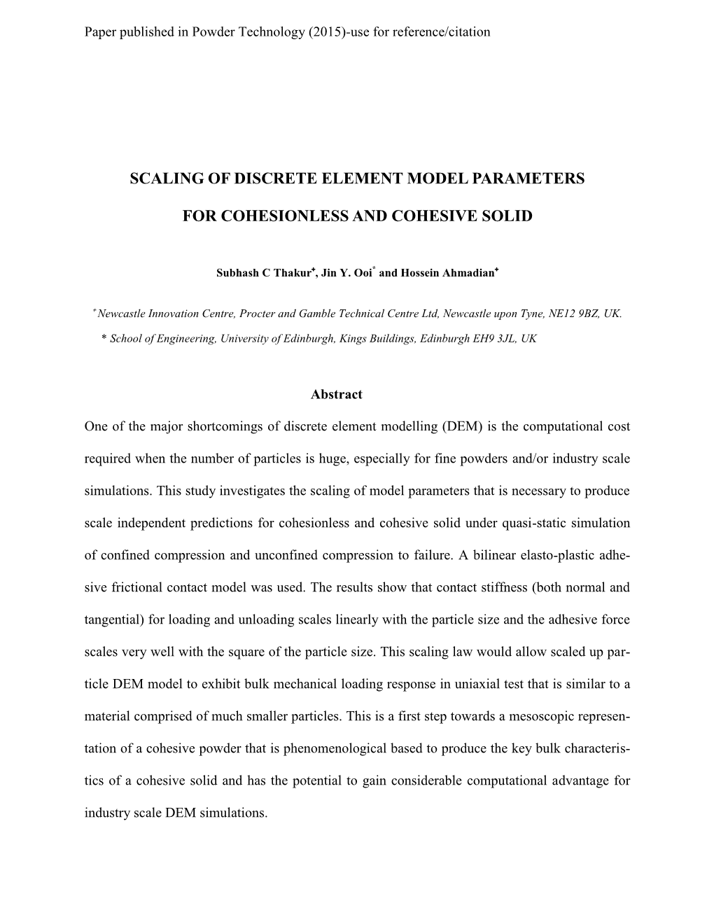 Scaling of Discrete Element Model Parameters for Cohesionless and Cohesive Solid