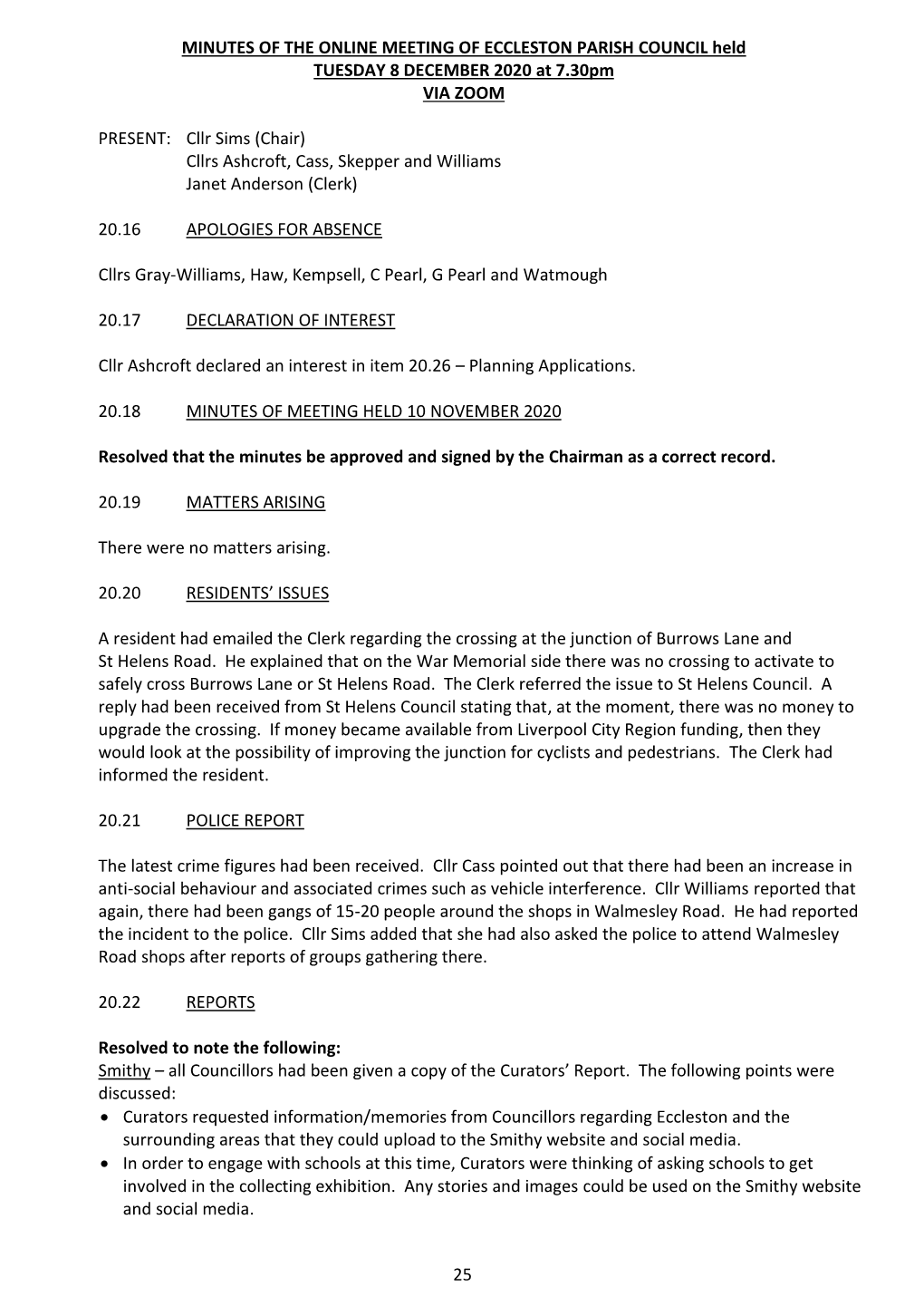 25 MINUTES of the ONLINE MEETING of ECCLESTON PARISH COUNCIL Held TUESDAY 8 DECEMBER 2020 at 7.30Pm VIA ZOOM PRESENT: Cllr Sims