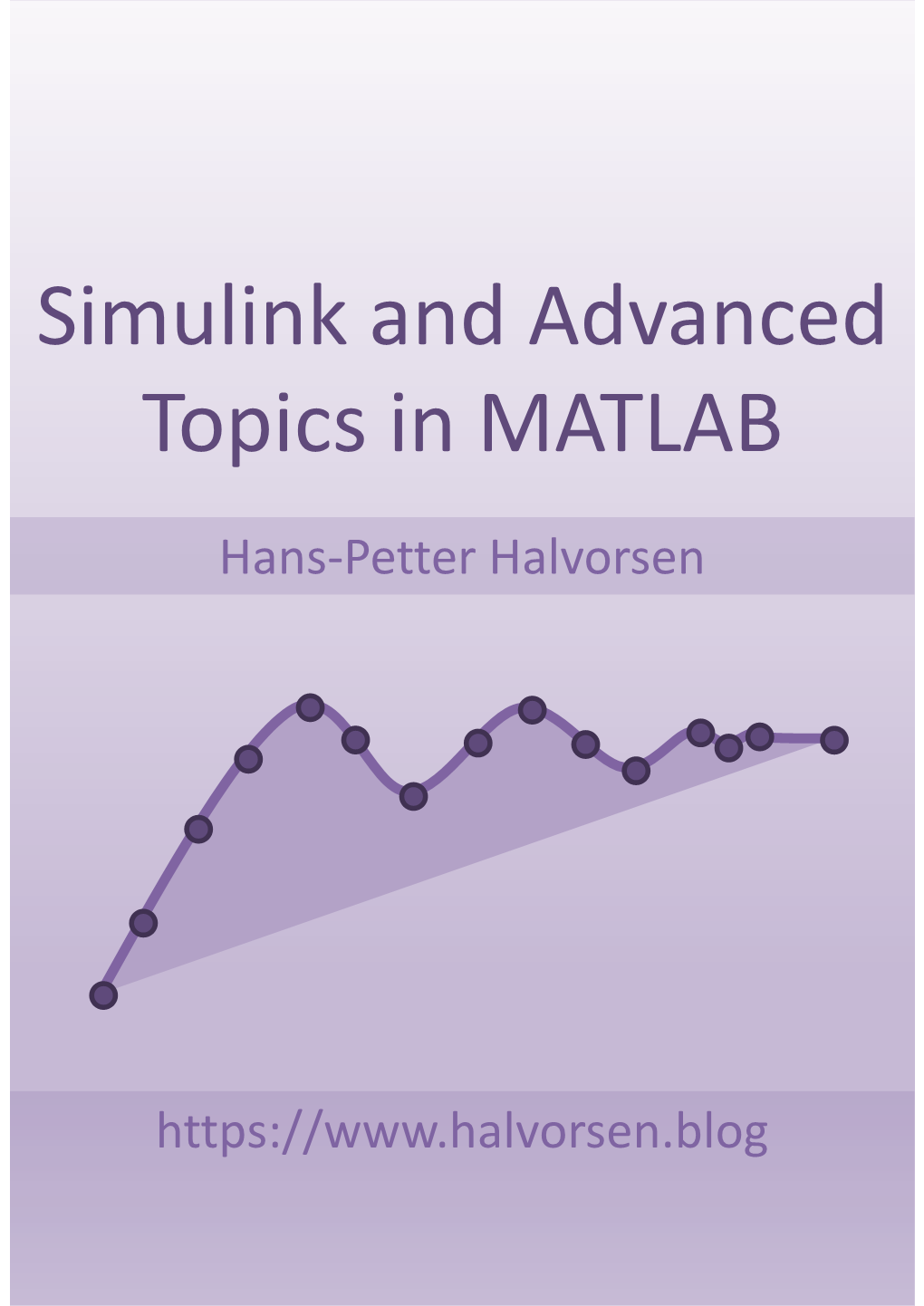 Part III: Simulink and Advanced Topics in MATLAB Vii Table of Contents