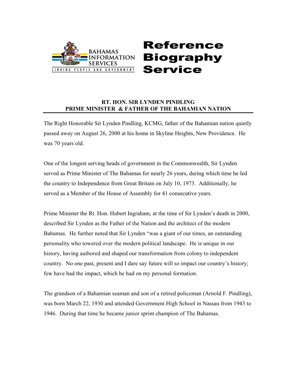 Rt. Hon. Sir Lynden Pindling Prime Minister & Father of the Bahamian Nation