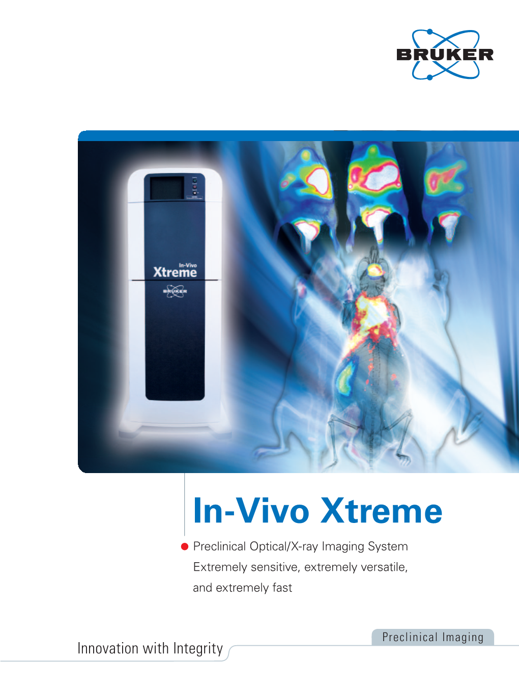 In-Vivo Xtreme Preclinical Optical/X-Ray Imaging System Extremely Sensitive, Extremely Versatile, and Extremely Fast