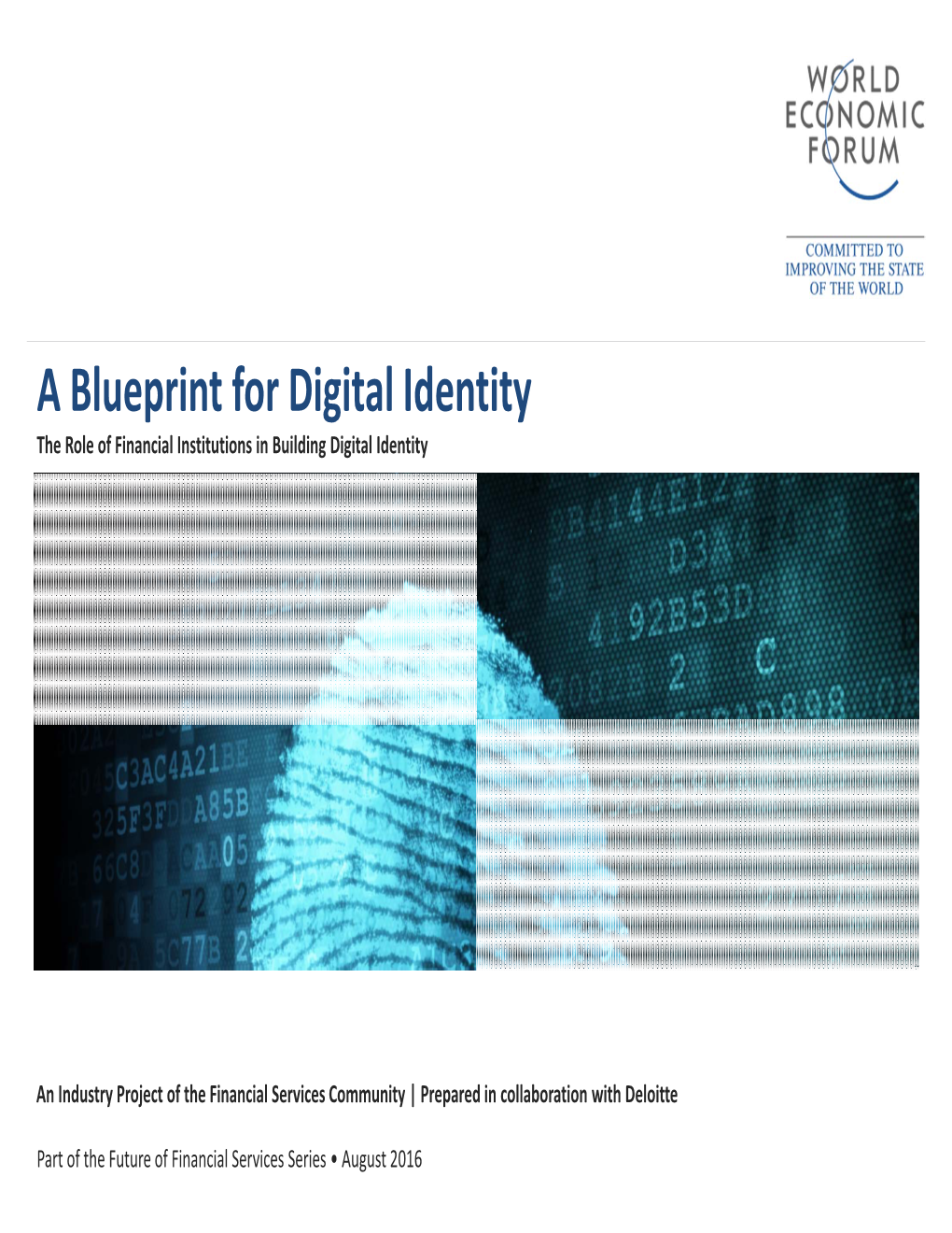 A Blueprint for Digital Identity the Role of Financial Institutions in Building Digital Identity