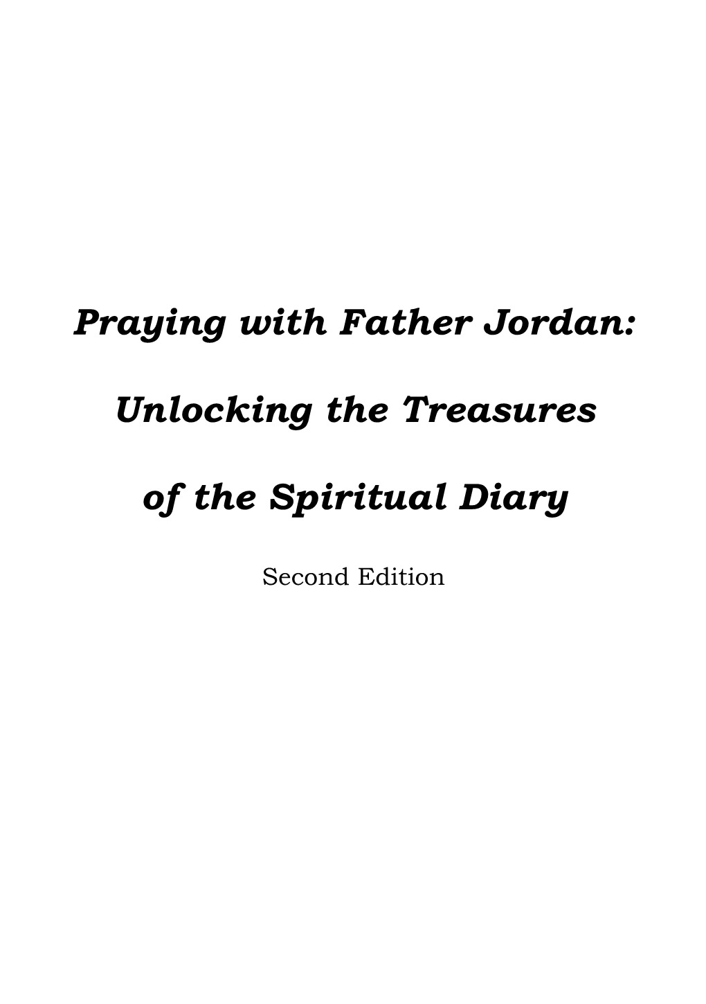 Praying with Father Jordan: Unlocking the Treasures of the Spiritual Diary