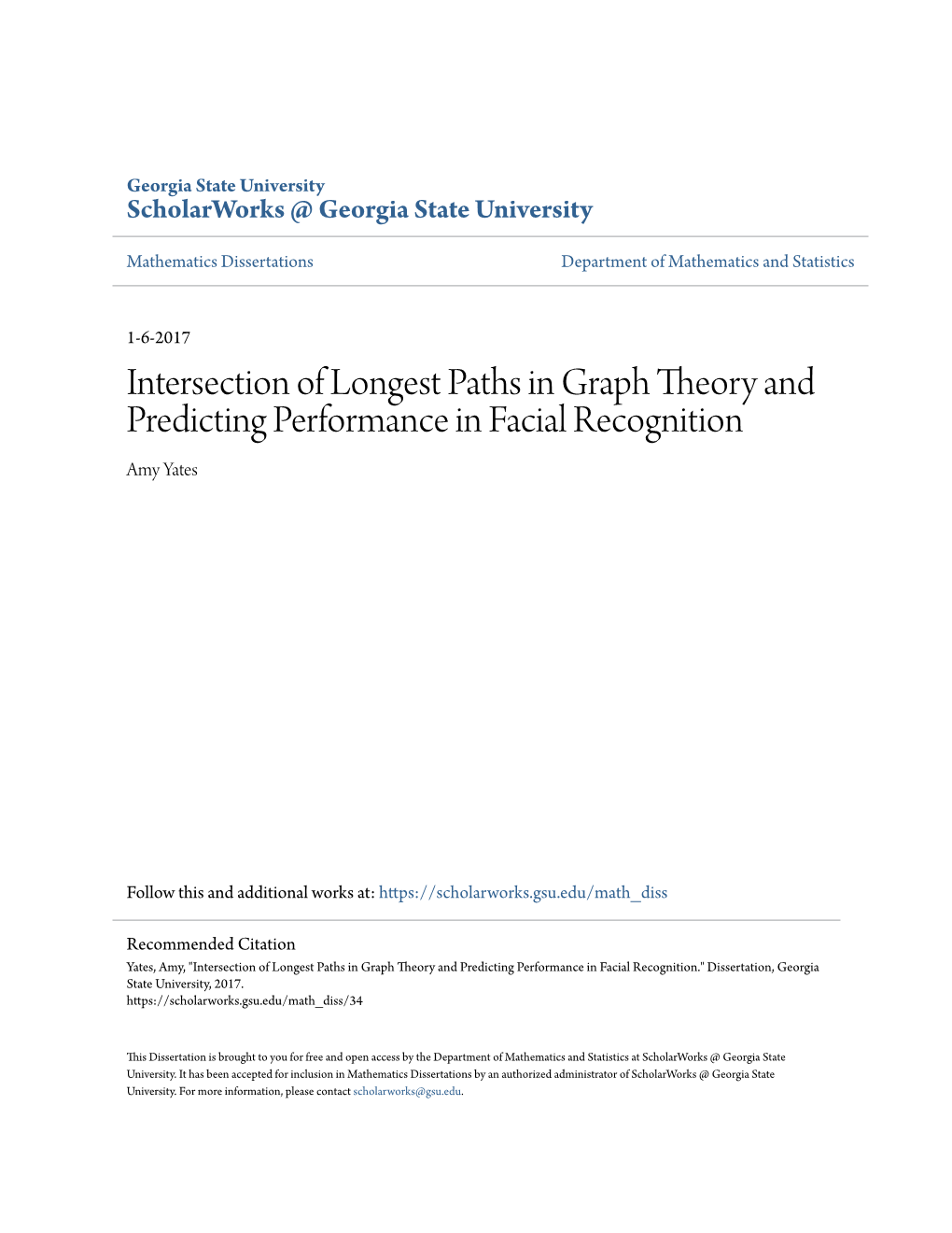 Intersection of Longest Paths in Graph Theory and Predicting Performance in Facial Recognition Amy Yates