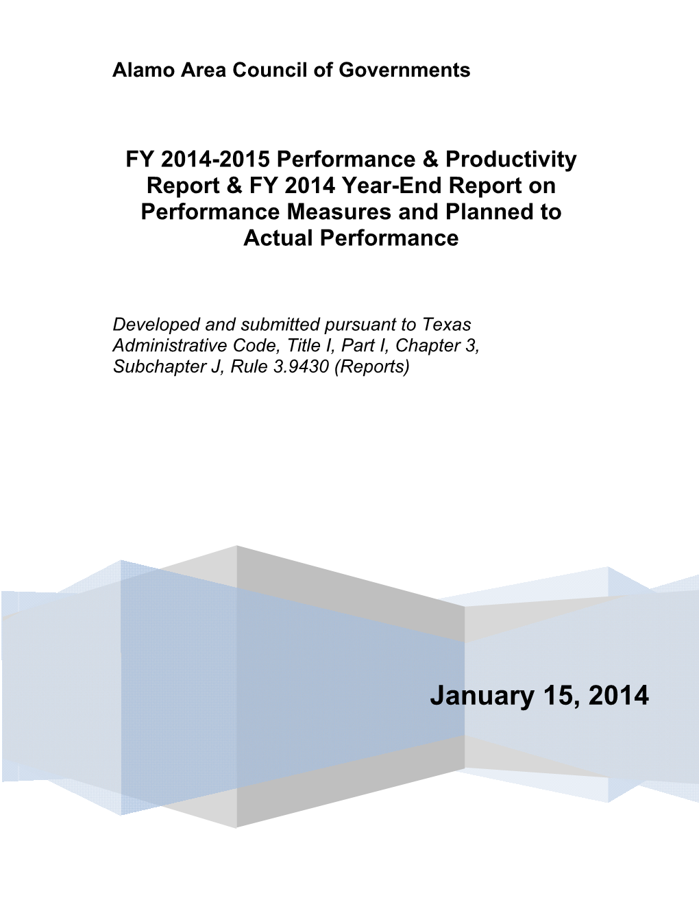 2014-2015 Performance & Productivity Report & FY 2014 Year-End Report on Performance Measures and Planned to Actual Performance