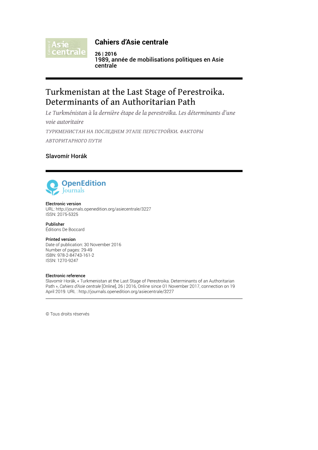 Turkmenistan at the Last Stage of Perestroika. Determinants of an Authoritarian Path Le Turkménistan À La Dernière Étape De La Perestroïka