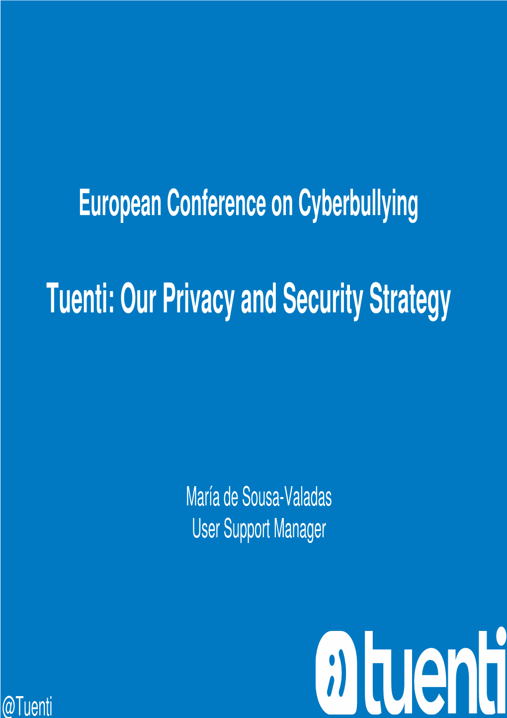 Tuenti: Our Privacy and Security Strategy