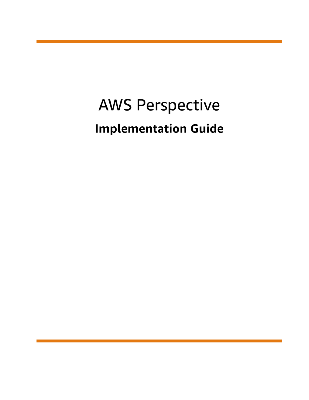 AWS Perspective Implementation Guide AWS Perspective Implementation Guide