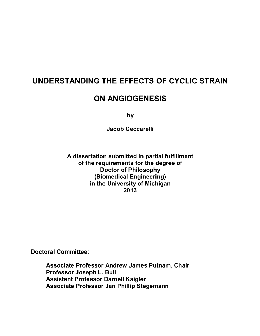 Understanding the Effects of Cyclic Strain On