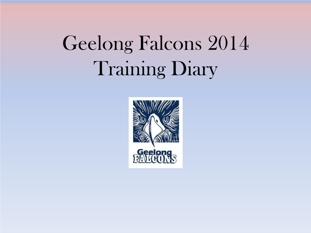 Geelong Falcons 2012 Training Diary