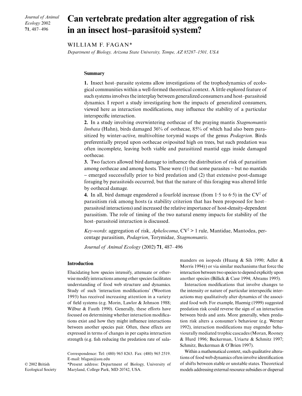 Can Vertebrate Predation Alter Aggregation of Risk in an Insect Host