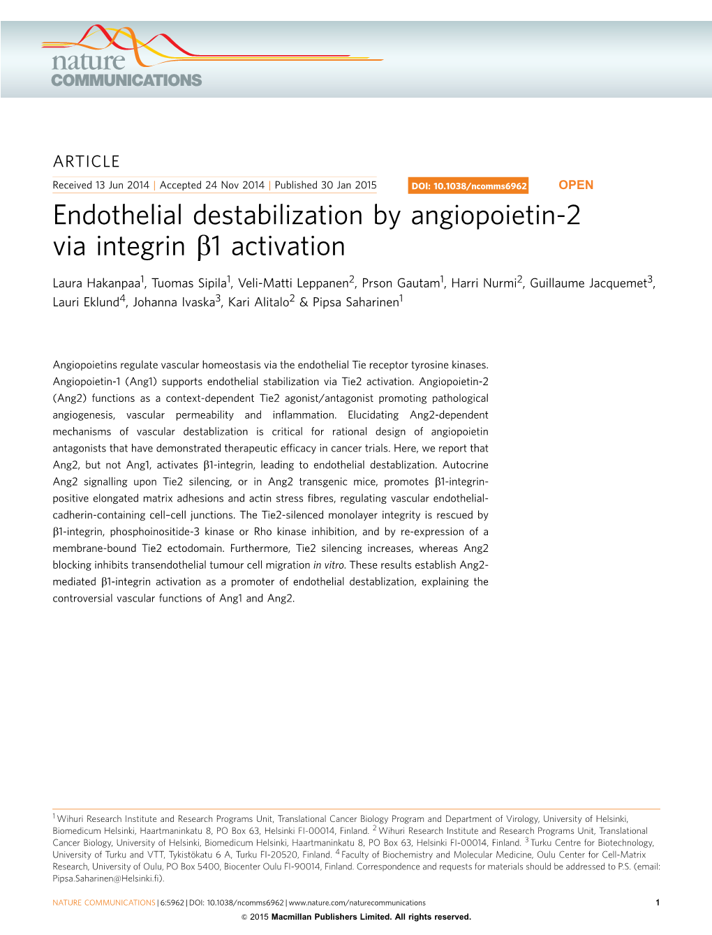 Endothelial Destabilization by Angiopoietin-2 Via Integrin B1 Activation
