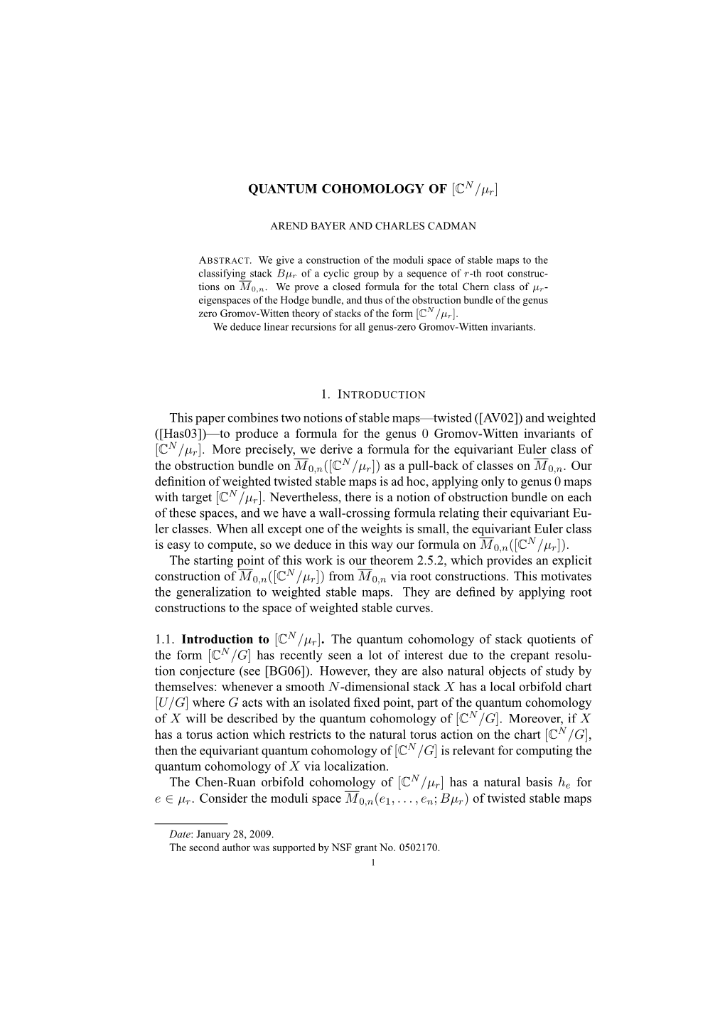 QUANTUM COHOMOLOGY of [CN /Μr] This Paper Combines Two