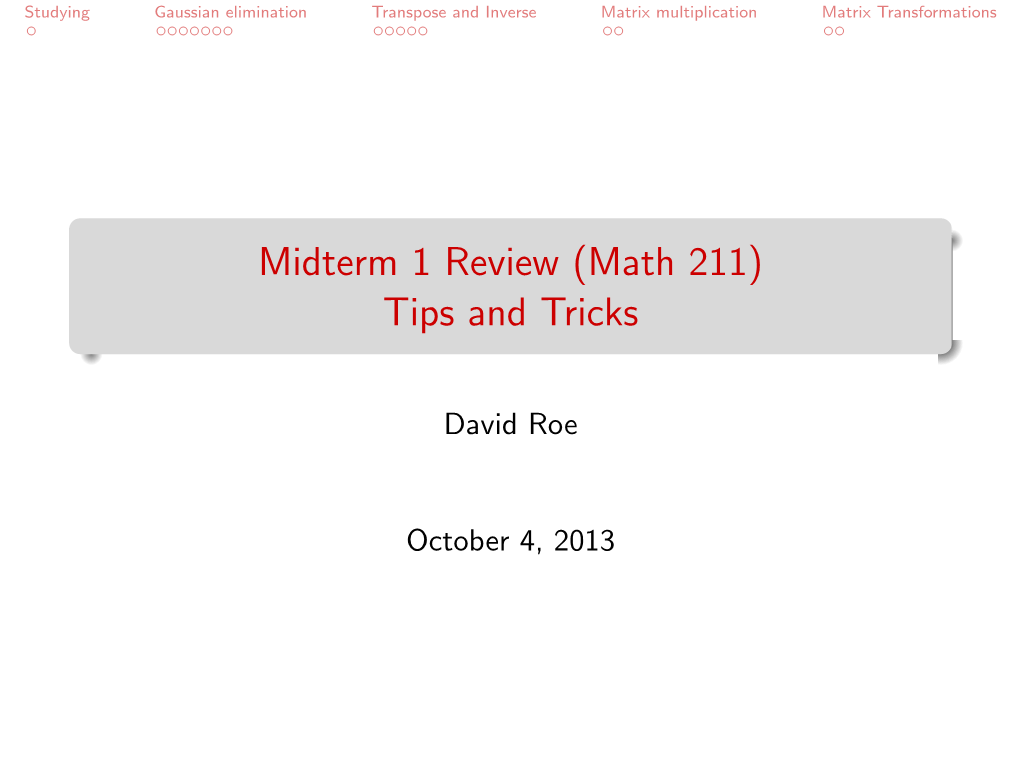 Midterm 1 Review (Math 211) Tips and Tricks
