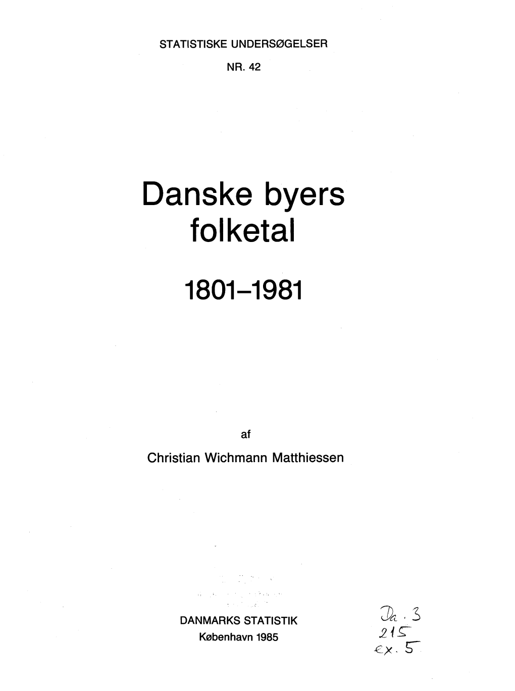 Danske Byers Folketal 1801-1981