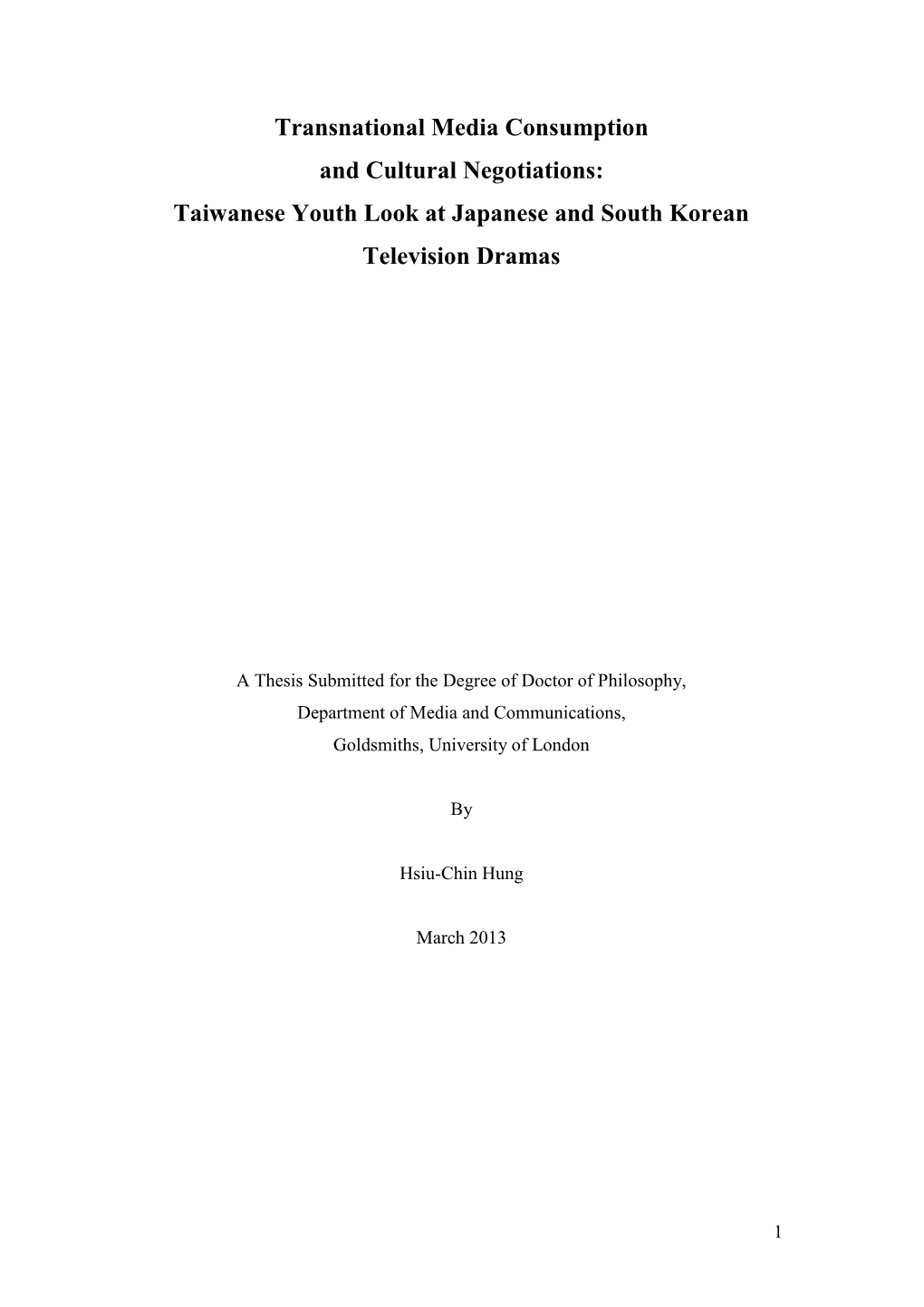 Transnational Media Consumption and Cultural Negotiations: Taiwanese Youth Look at Japanese and South Korean Television Dramas