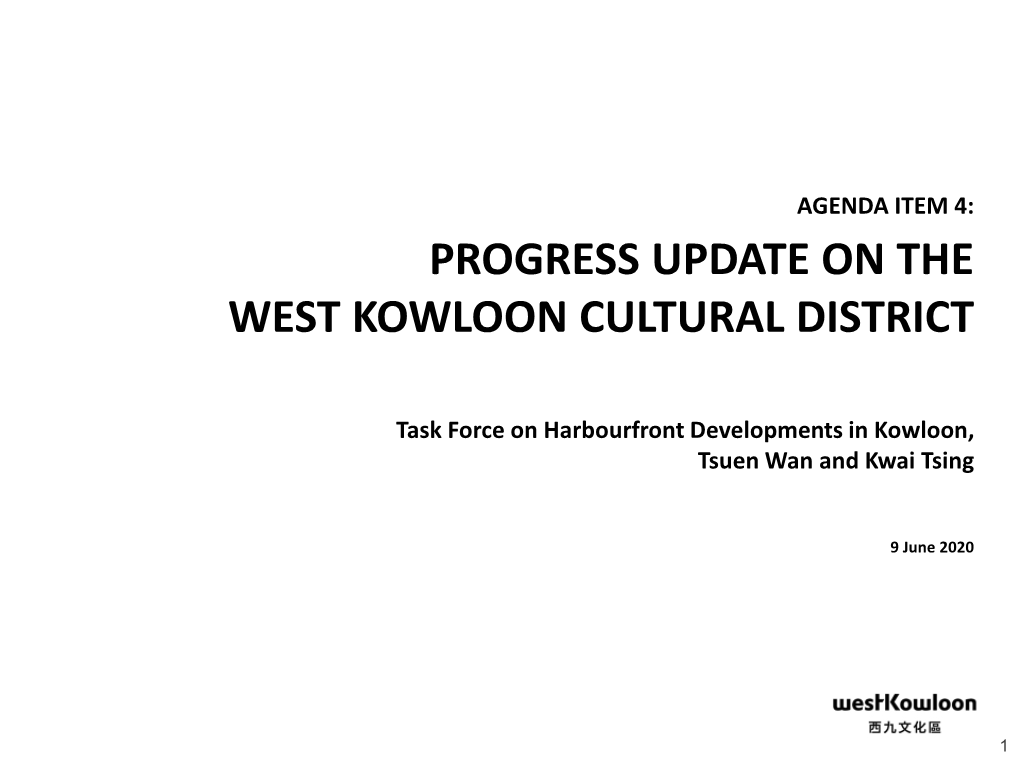 Progress Update on the West Kowloon Cultural District