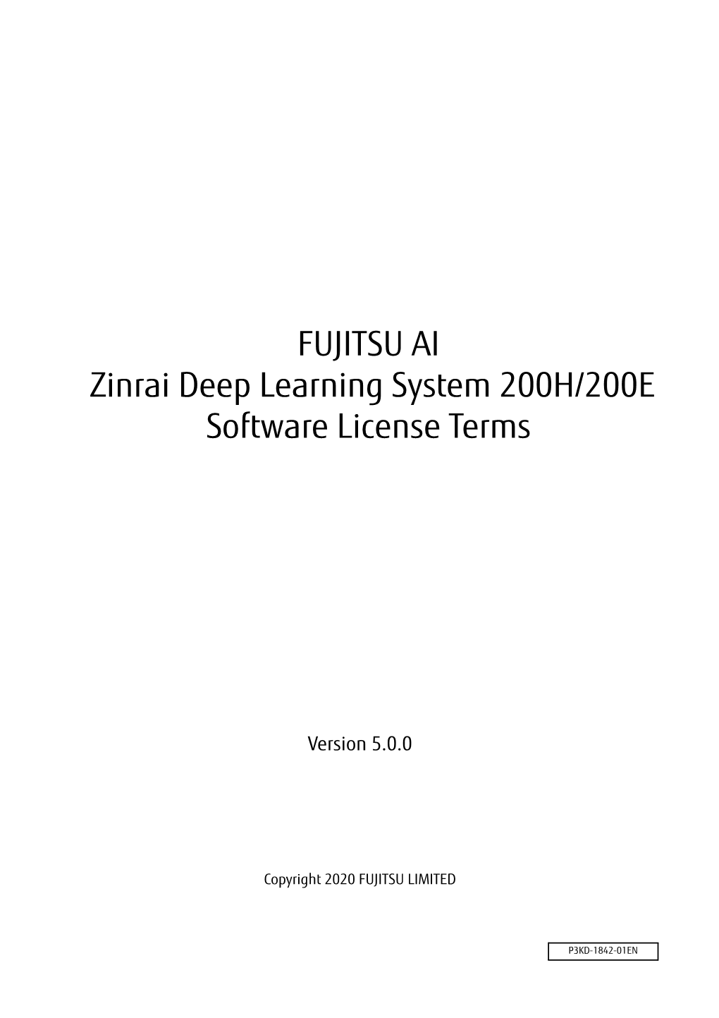 FUJITSU AI Zinrai Deep Learning System 200H/200E Software License Terms