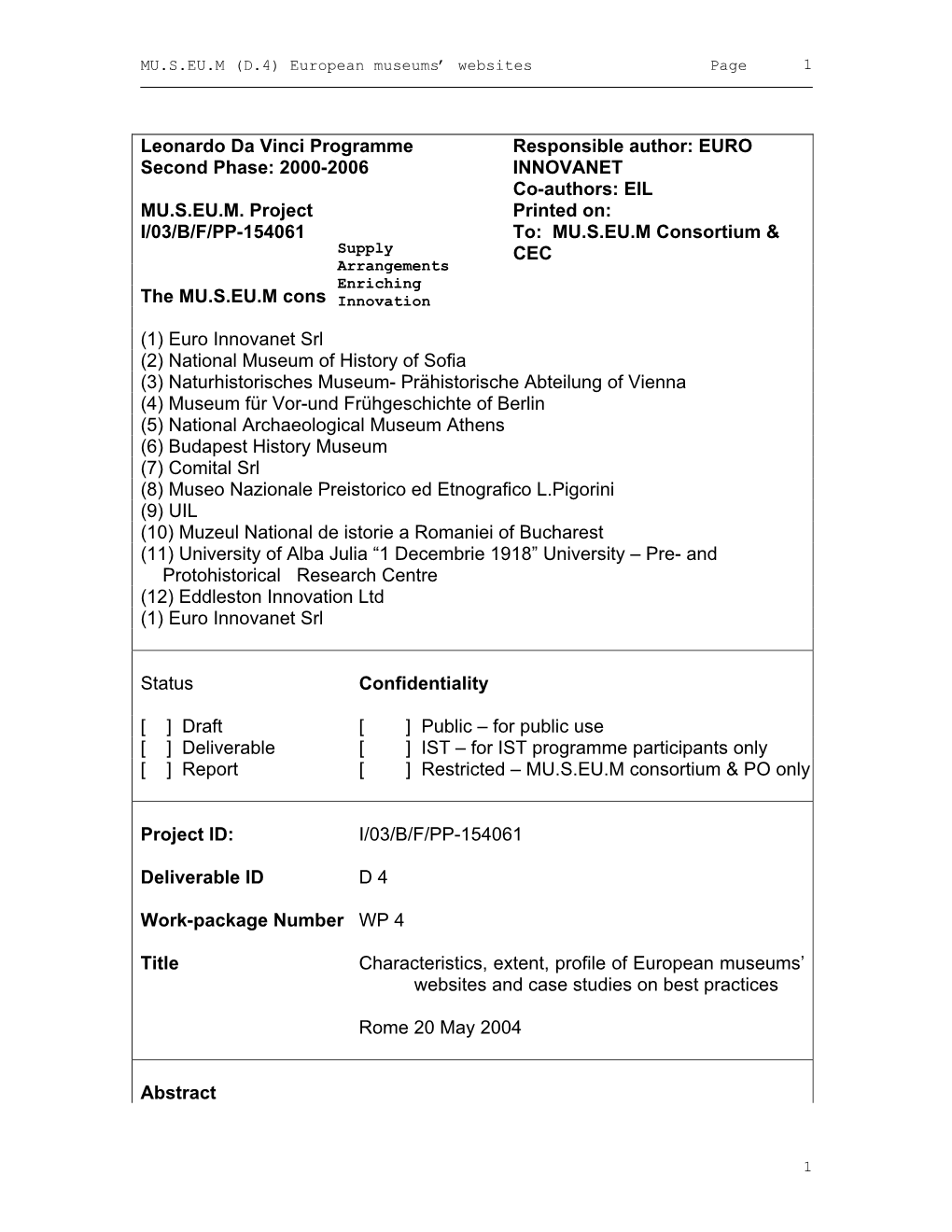 Leonardo Da Vinci Programme Responsible Author: EURO Second Phase: 2000-2006 INNOVANET Co-Authors: EIL MU.S.EU.M