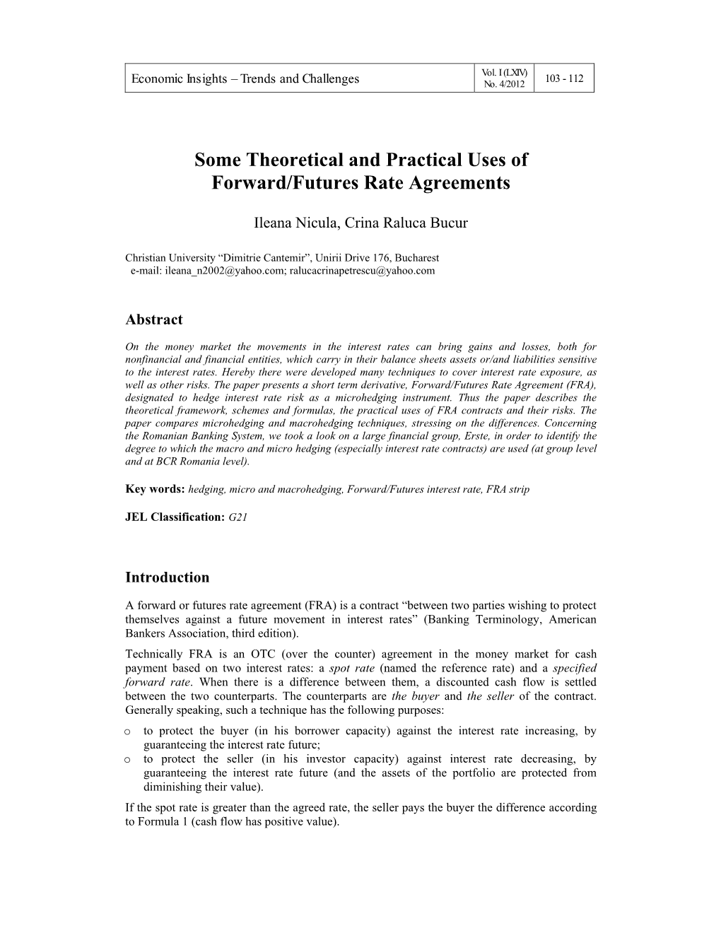 Some Theoretical and Practical Uses of Forward/Futures Rate Agreements