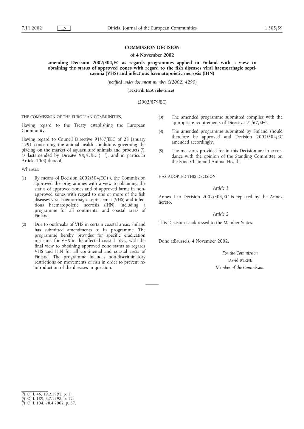 COMMISSION DECISION of 4 November 2002 Amending