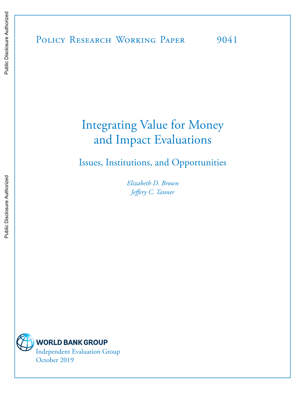 Integrating Value for Money and Impact Evaluations: Issues, Institutions, and Opportunities