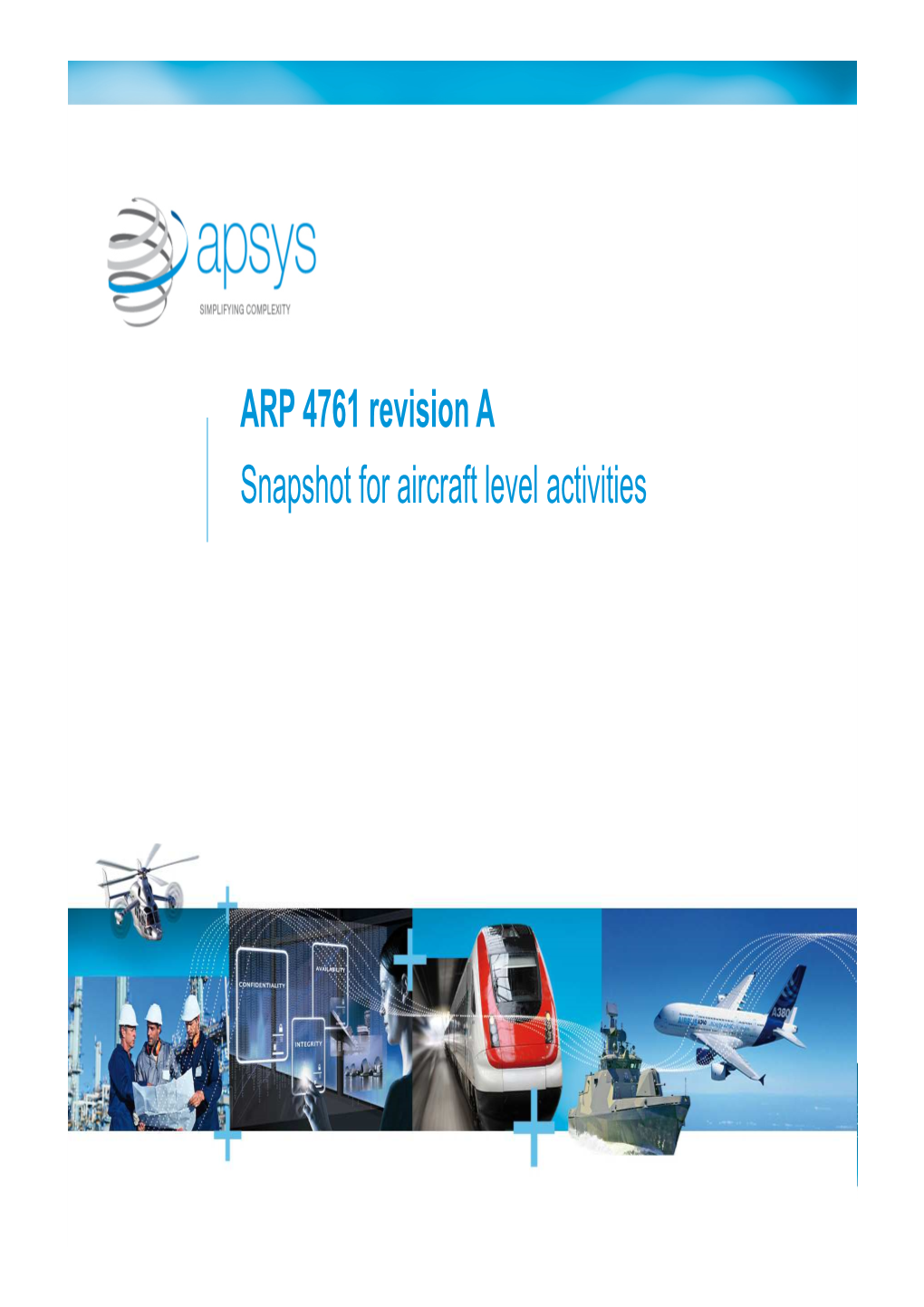 ARP 4761 Revision a Snapshot for Aircraft Level Activities Content