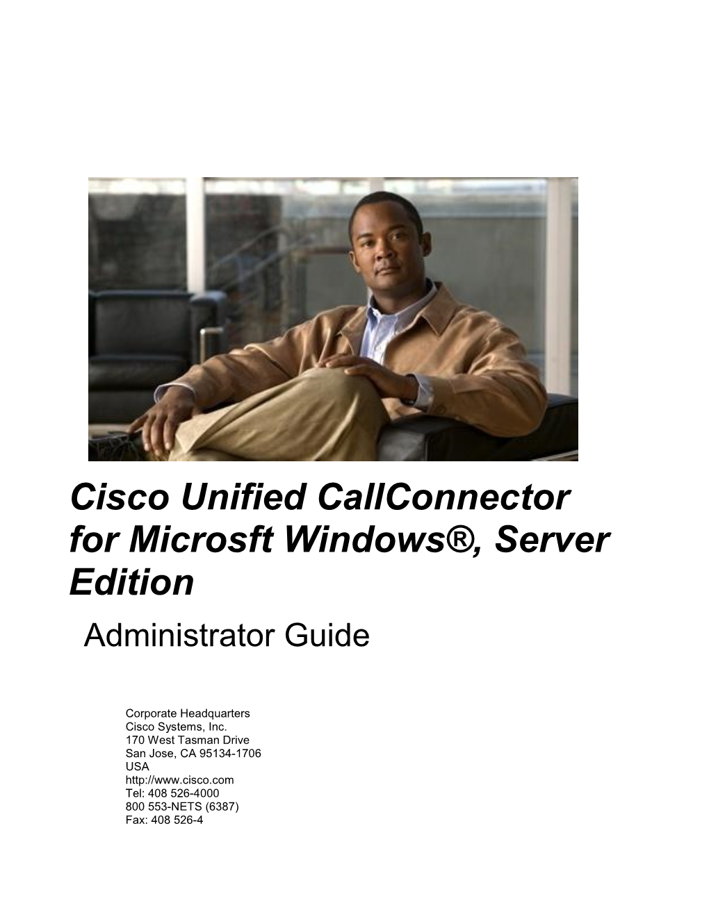 Cisco Unified Callconnector for Microsft Windows®, Server Edition