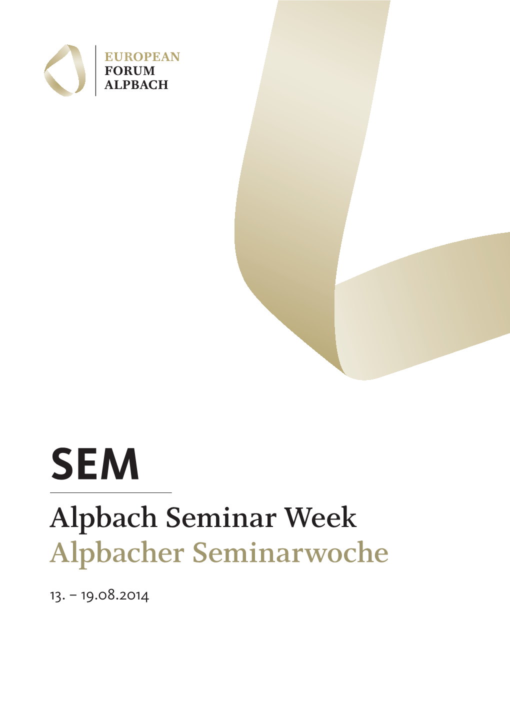 Alpbach Seminar Week Alpbacher Seminarwoche