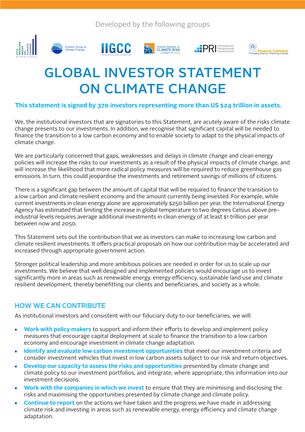 GLOBAL INVESTOR STATEMENT on CLIMATE CHANGE This Statement Is Signed by 370 Investors Representing More Than US $24 Trillion in Assets