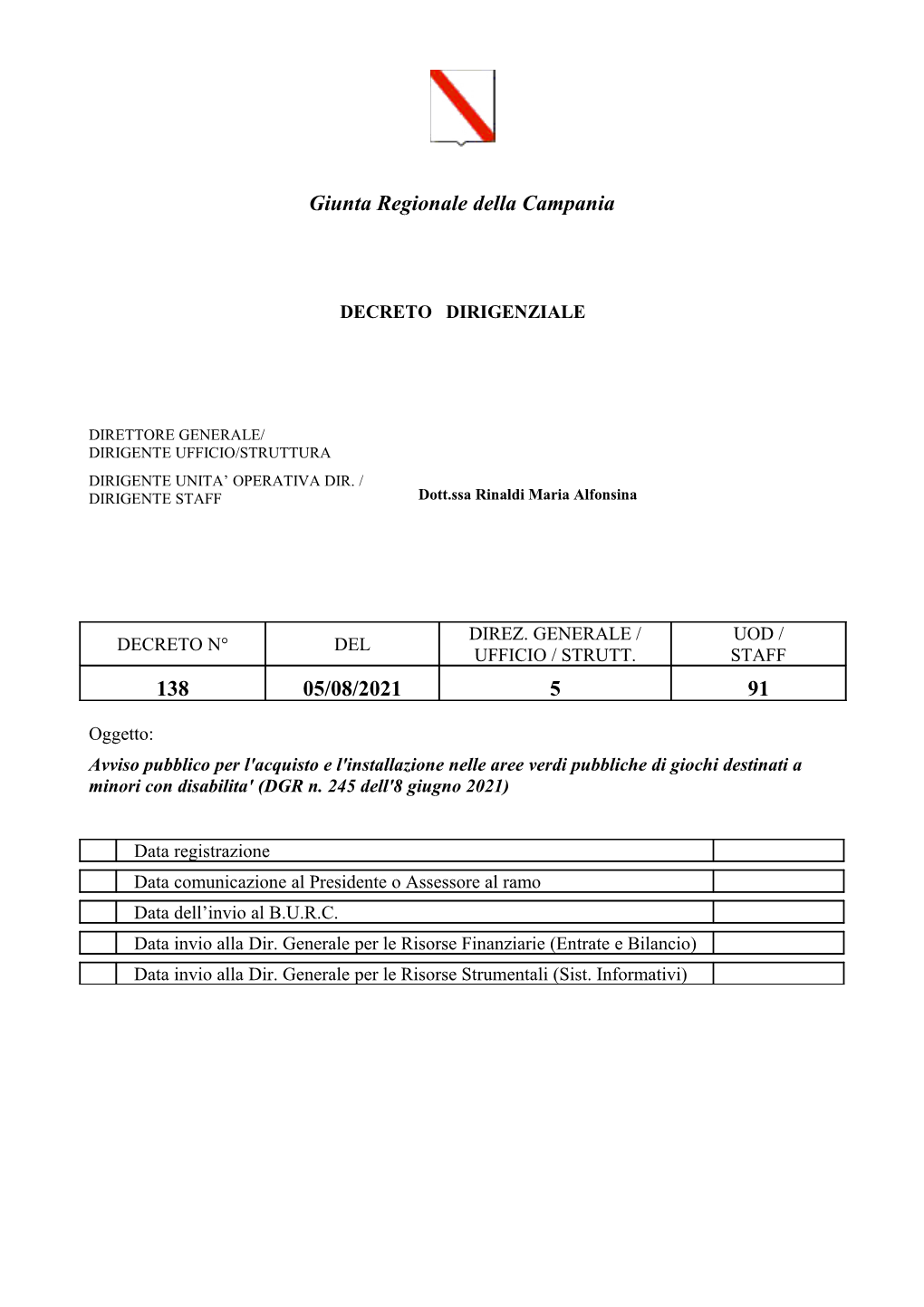 Giunta Regionale Della Campania 138 05/08/2021 5 91