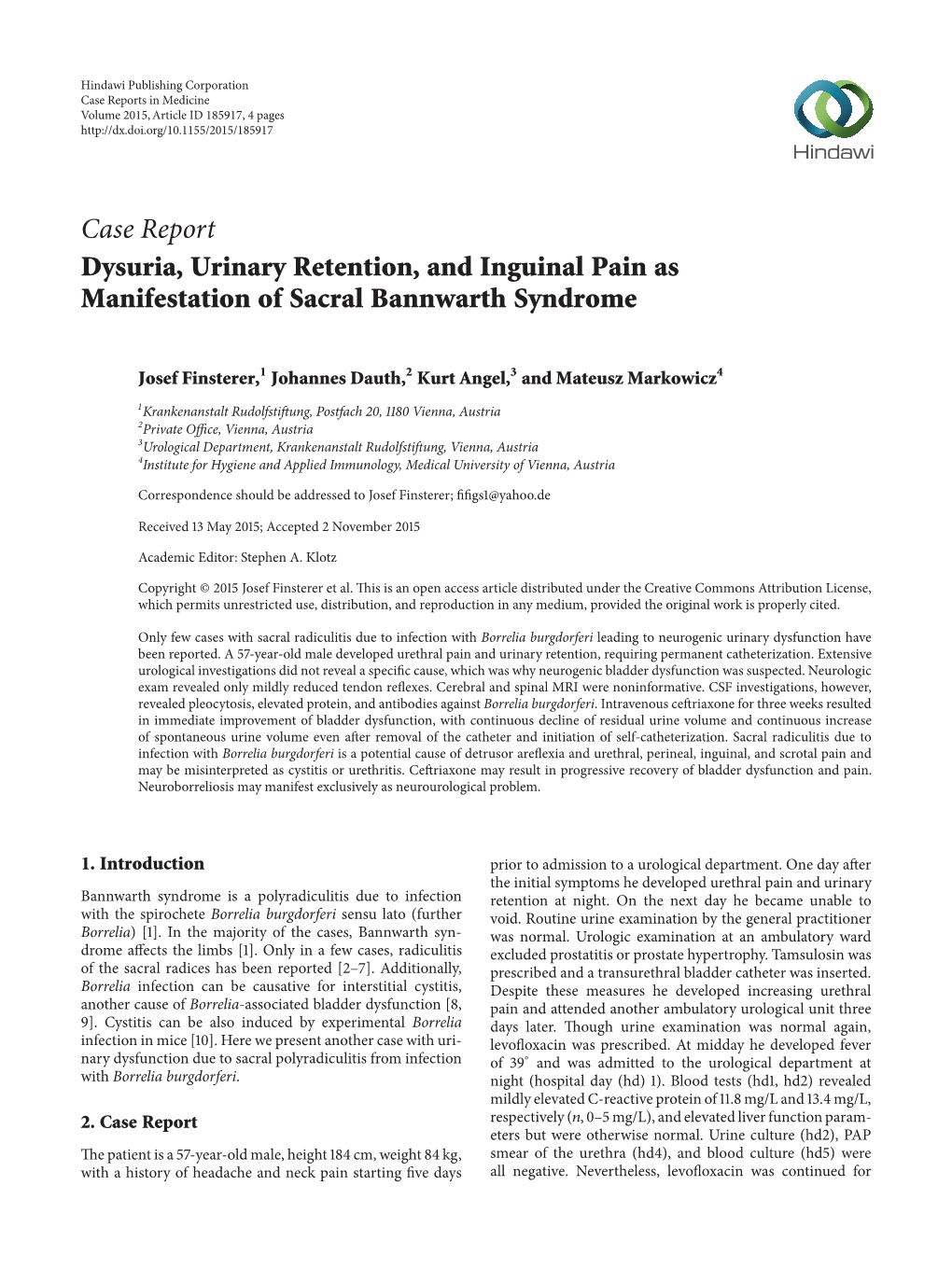 Dysuria, Urinary Retention, and Inguinal Pain As Manifestation of Sacral Bannwarth Syndrome