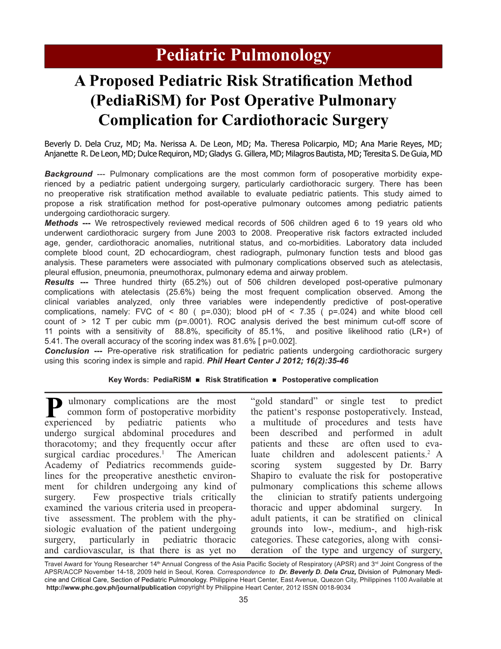 Pediatric Pulmonologyeri a Proposed Pediatric Risk Stratification Method (Pediarism) for Post Operative Pulmonary Complication for Cardiothoracic Surgery