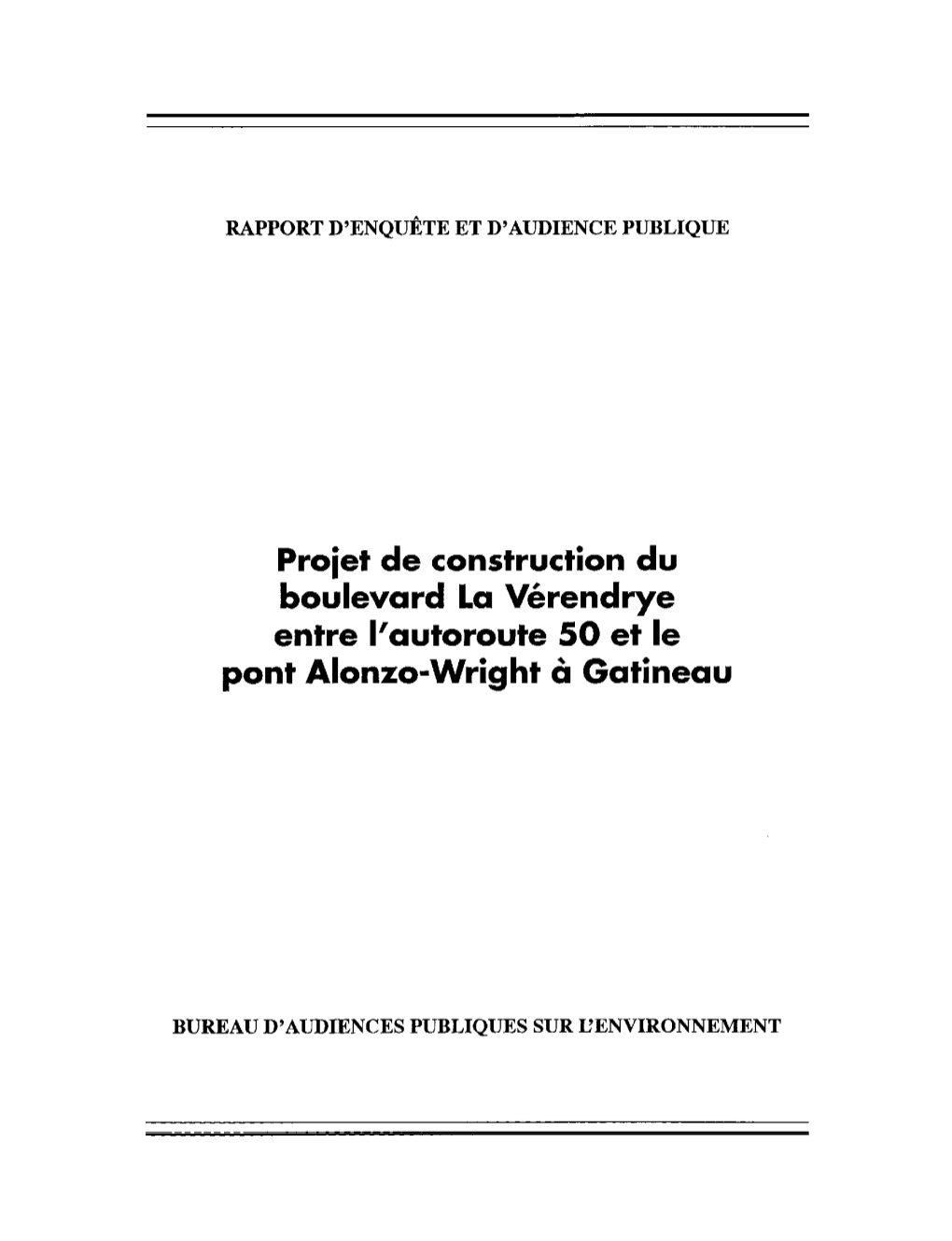 Projet De Construction Du Boulevard La Vérendrye Entre L'autoroute 50 Et