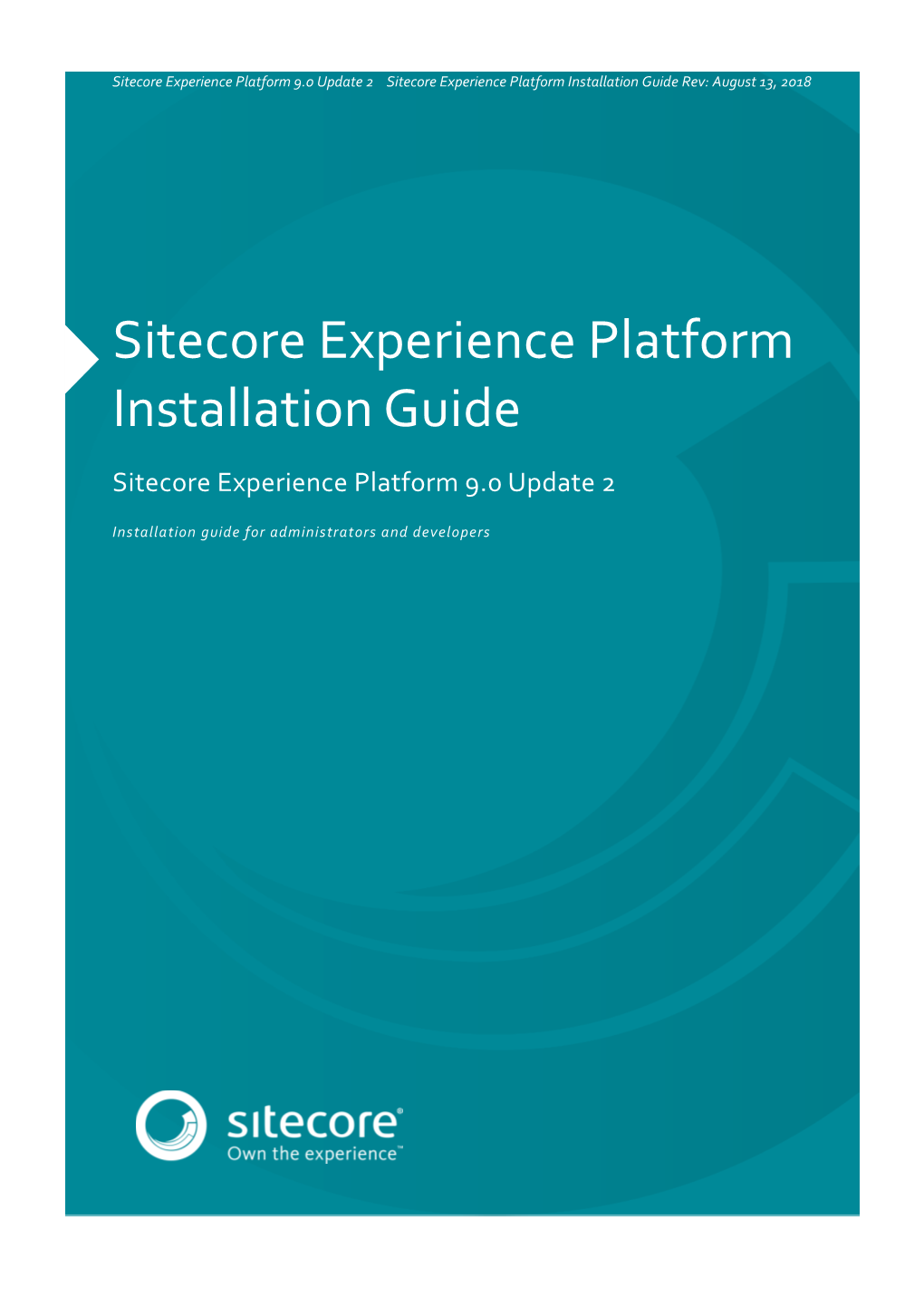 Sitecore Experience Platform Installation Guide Rev: August 13, 2018