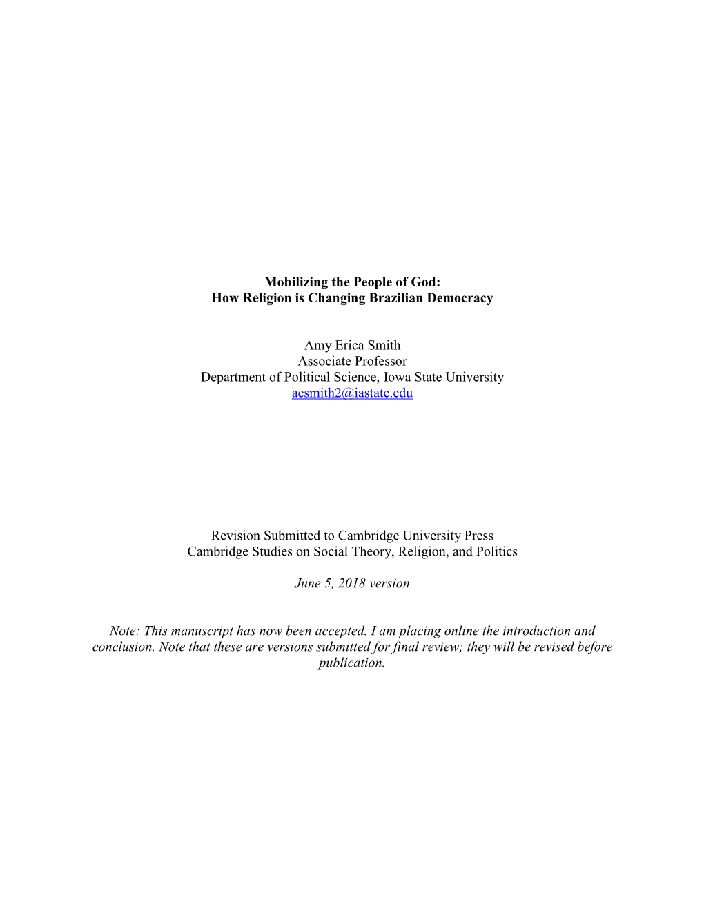 Mobilizing the People of God: How Religion Is Changing Brazilian Democracy Amy Erica Smith Associate Professor Department of Po